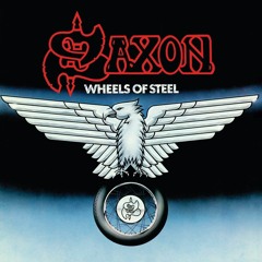 Saxon - Wheels Of Steel