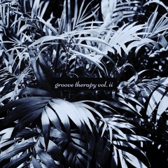 groove therapy vol. ii (for late nights)