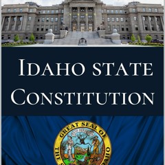 [READ DOWNLOAD] Idaho State Constitution