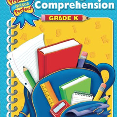 Get KINDLE 💗 Reading Comprehension Grd K (Practice Makes Perfect (Teacher Created Ma
