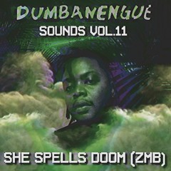 Dumbanengue Sounds Vol. 11 - SHE Spells Doom