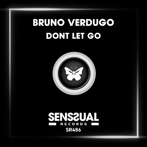 Bruno Verdugo - Dont Let Go (Radio Edit)
