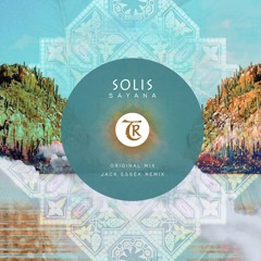 Solis - Sayana (Jack Essek Remix) [Tibetania Records]