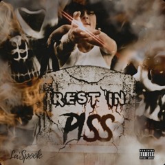 Rest In Piss
