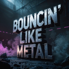 [FREE DL] AXL - Bouncin' Like Metal