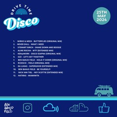 Drive Time Disco - 25th May 2024