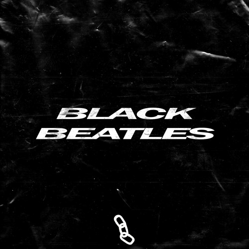 BLACK BEATLES (CH4YN REMIX)