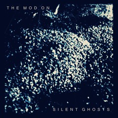 SILENT GHOSTS
