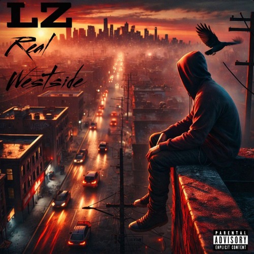 Stream LZ - REAL WESTSIDE by Therealist LZ | Listen online for
