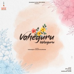 Vaheguru Simran - Naam Simran -  Kiranjeet Kaur Khurana - Joy Atul - Dharam Seva Records