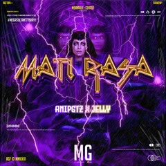 MATI RASA - ANIPGTZ ( MG X JELLY ) #SUPERDUPERMEGASULTAN777
