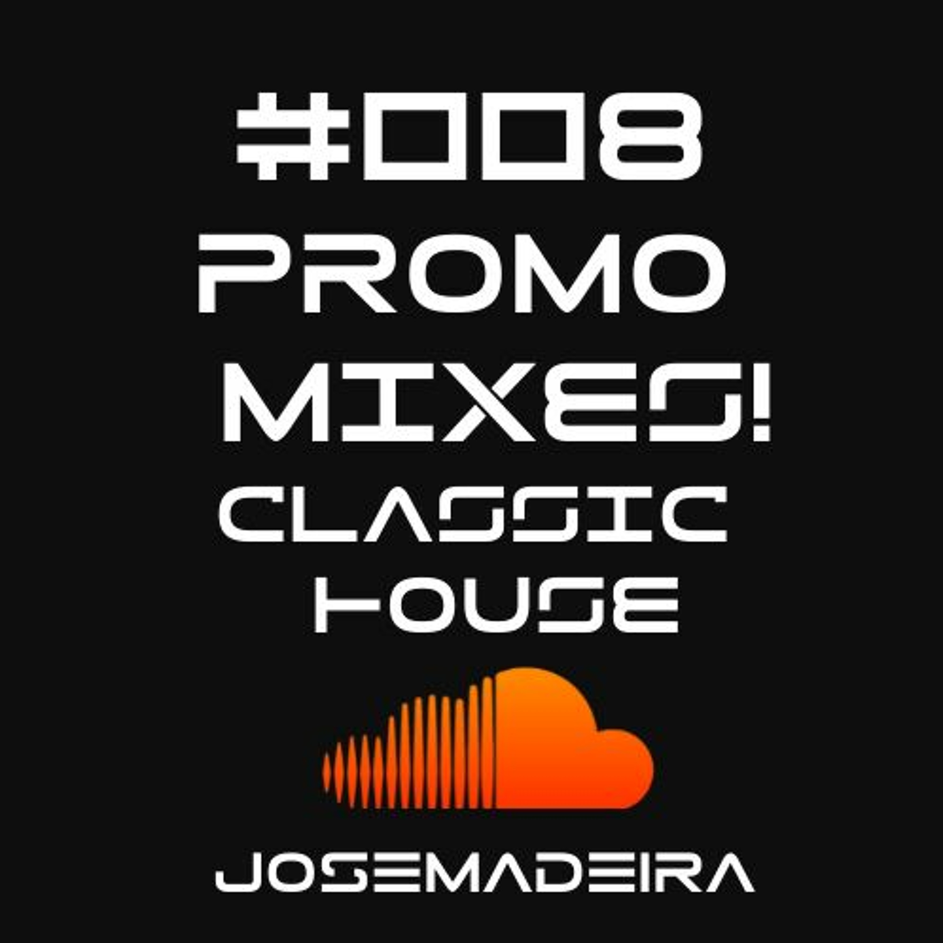 Radioshows, Live DJ Sets, Promo Mixes mixed by JOSEMADEIRA