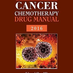 [PDF] ❤️ Read Physicians' Cancer Chemotherapy Drug Manual 2016 by  Edward Chu &  Vincent T. DeVi