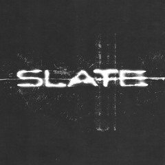 slate - first demos
