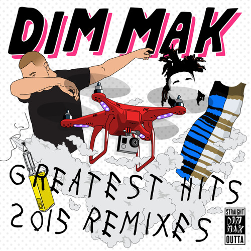 Dim Mak Greatest Hits 2015: Remixes