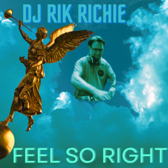 DJ Rik Richie - Feel so right