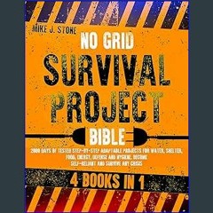 Read Ebook 🌟 NO GRID SURVIVAL PROJECTS: 2000 Days of Tested & Step-by-Step Adaptable Projects for