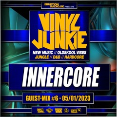 The Guest-Mix #6 - InnerCore - www.vinyljunkie.UK
