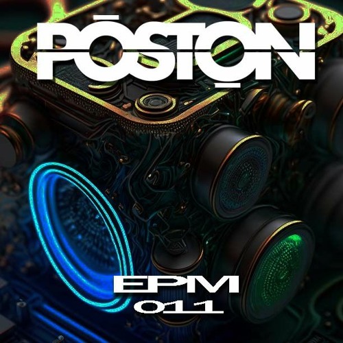 Poston - EPM Episode 011