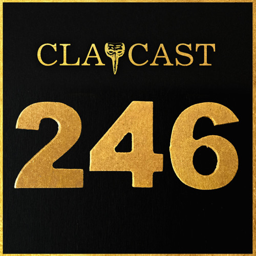 CLAPCAST #246