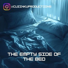 Empty Side of the Bed - Cuzin Kū