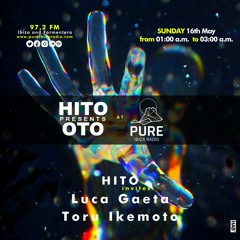 Pure ibiza Radio / Hito OTO presents - Toru Ikemoto DJmix May16.2021