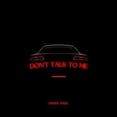 Dont Talk To Me - Seiko Draco