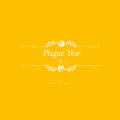 Phil Forsyth - Plague Year Vol.1 - 09 Satisfaction Not Guaranteed