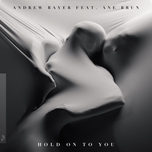 Andrew Bayer Feat. Ane Brun - Hold On To You (Emerge Remix)