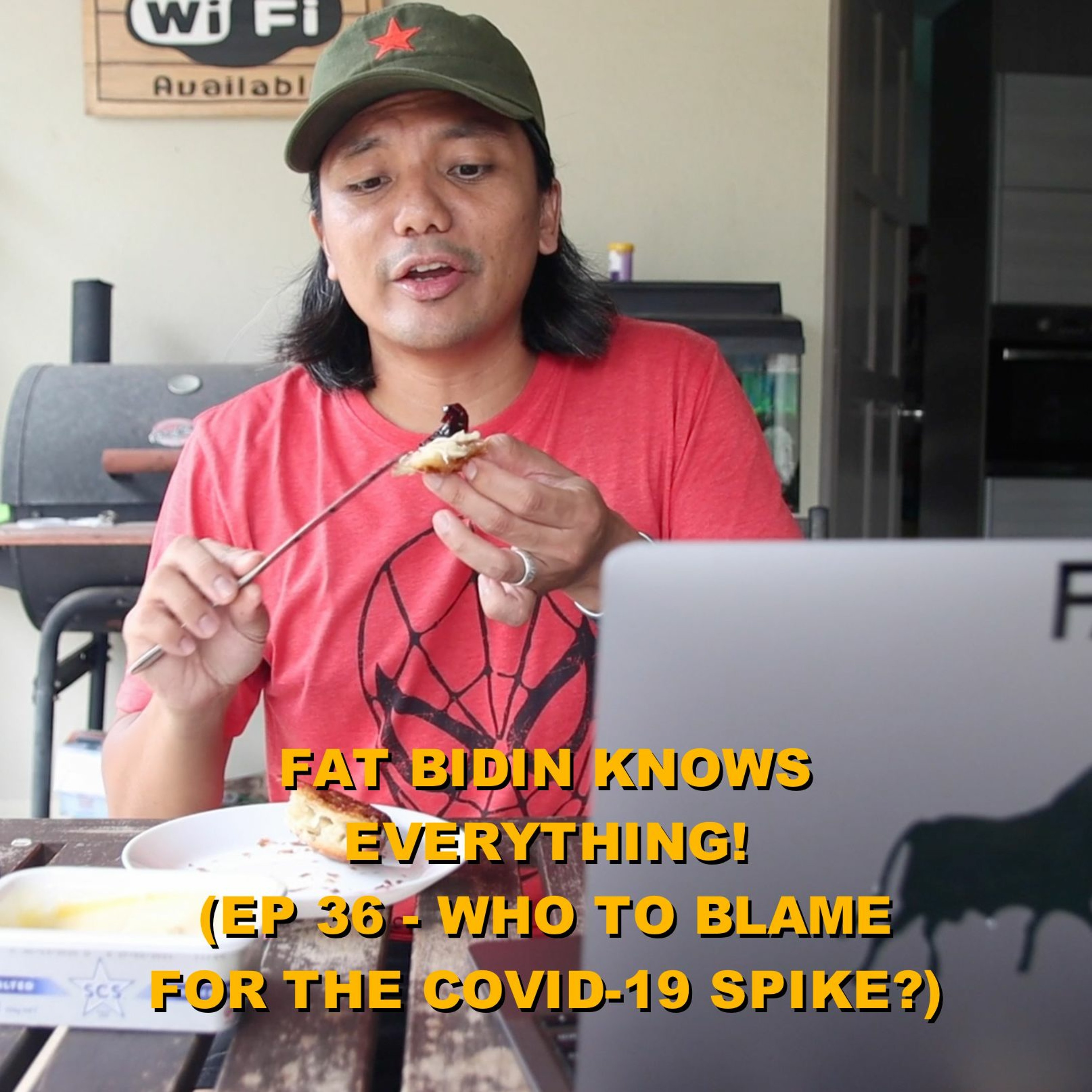 Fat Bidin Knows Everything (Ep 36) - Who To Blame For The Covid - 19 Spike? episode artwork