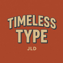 Timeless Type