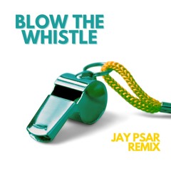 Too $hort - Blow The Whistle (Jay Psar Remix)