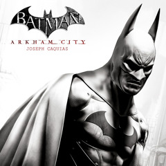 Batman: Arkham City Theme