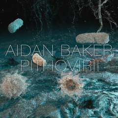 Aidan Baker - Massiliensis [Glacial Movements]
