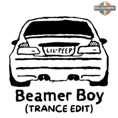 Lil Peep - Beamer Boy (BELGIUMBPM TRANCE EDIT)