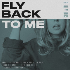 Fly Back to Me
