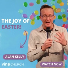 Alan Kelly - The Joy of Easter | 31.03.2024