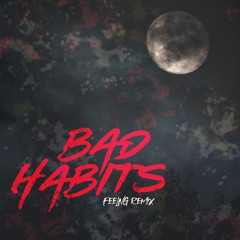 Ed Sheeran - Bad Habits (FEELNG Remix)
