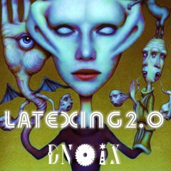 LATEXING 2.0 (RMX) - DNOIX