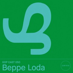 Gop Cast 050 - Beppe Loda
