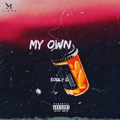 My Own