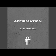 I am enough