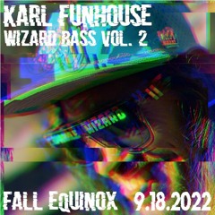 Wizard Bass Vol. 2 - Fall Equinox Decompression