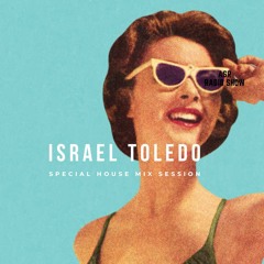 Israel Toledo - Special House Session (Eclectic)