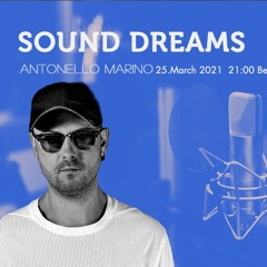 Antonello Marino - Sound Dreams #015 x CosmosRadio.de 25-03-2021
