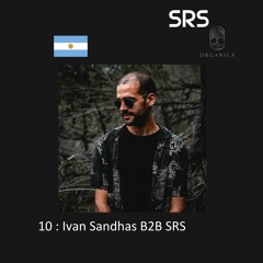 10 : Organica B2B Sessions - Ivan Sandhas
