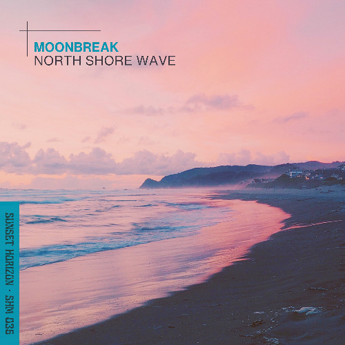 Moonbreak - North Shore Wave(Extended Mix)
