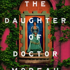 (Read Now) The Daughter of Doctor Moreau