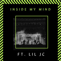 Inside My Mind (feat. Lil JC)