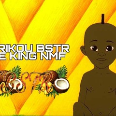 ✨🌴🇵🇫KIRIKOU BSTR LE KING NMF 2020🇵🇫🌴✨